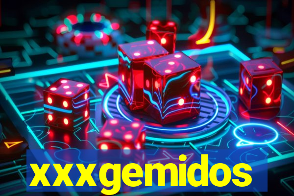 xxxgemidos