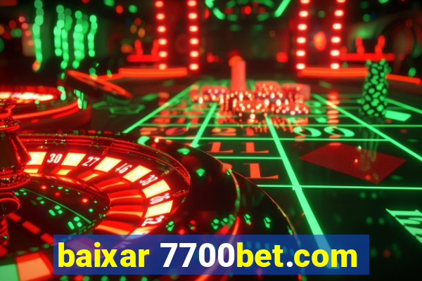 baixar 7700bet.com