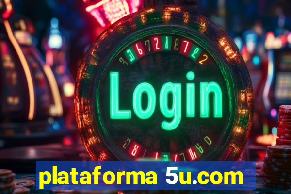 plataforma 5u.com