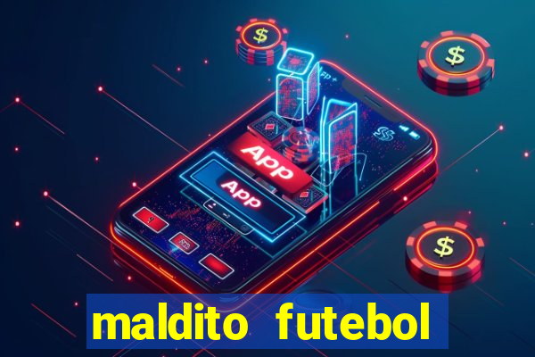 maldito futebol clube dublado download