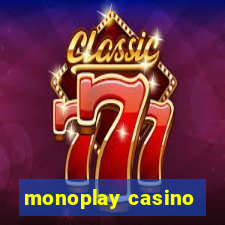 monoplay casino