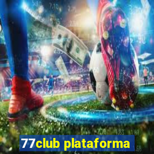 77club plataforma