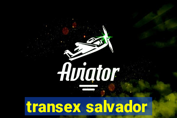 transex salvador