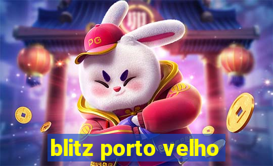 blitz porto velho