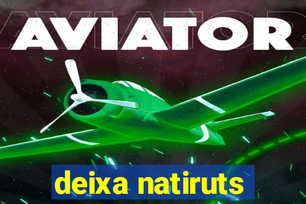 deixa natiruts