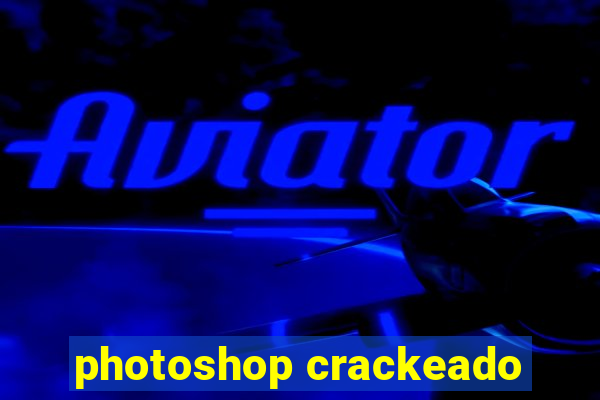 photoshop crackeado