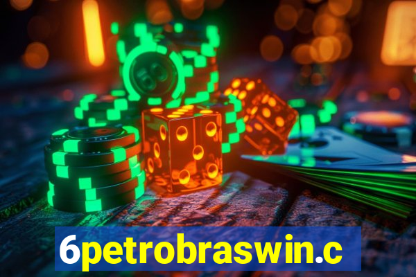 6petrobraswin.com