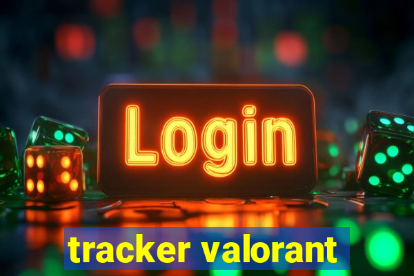 tracker valorant