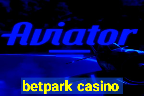 betpark casino