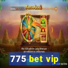 775 bet vip