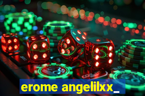 erome angelilxx_