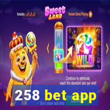 258 bet app