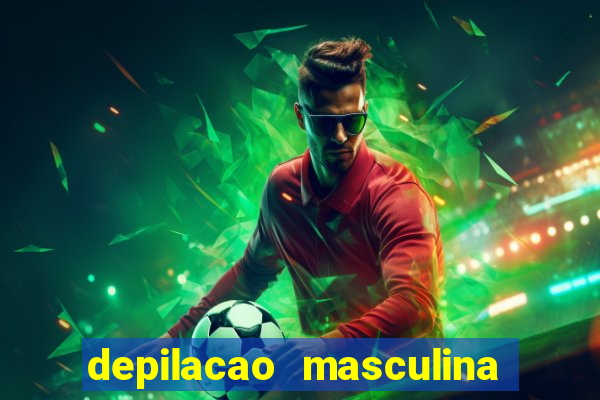 depilacao masculina porto alegre