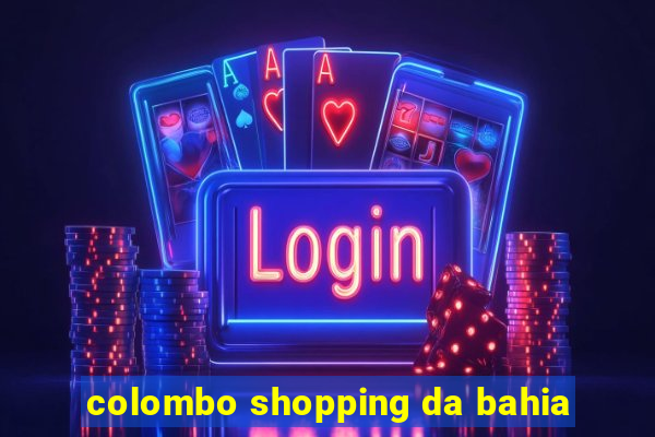 colombo shopping da bahia