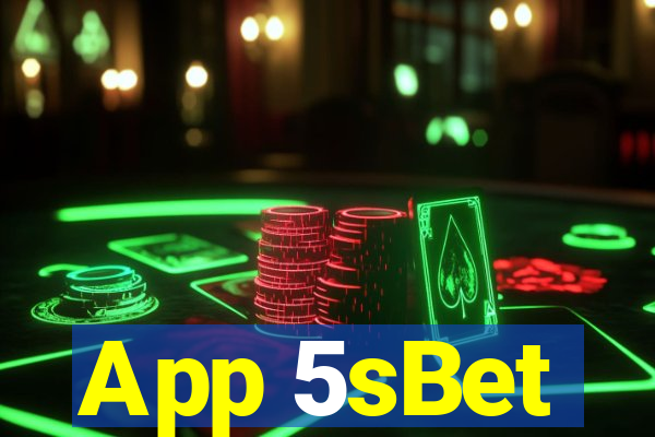 App 5sBet