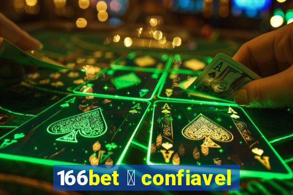 166bet 茅 confiavel