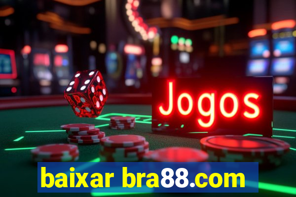 baixar bra88.com