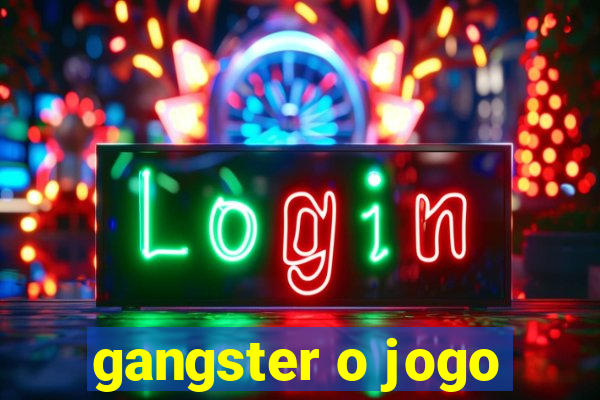 gangster o jogo