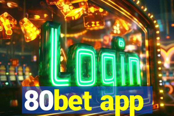 80bet app