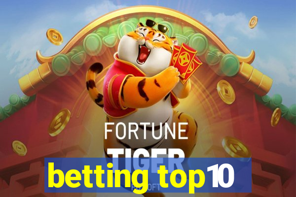 betting top10