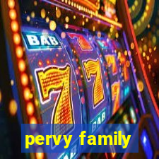 pervy family