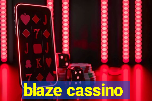 blaze cassino