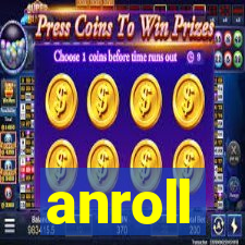 anroll