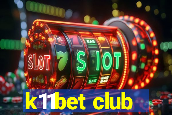 k11bet club