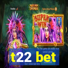 t22 bet