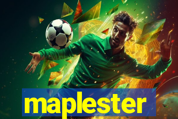 maplester