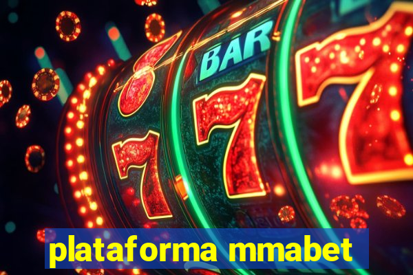 plataforma mmabet