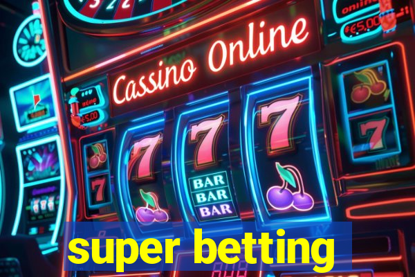 super betting