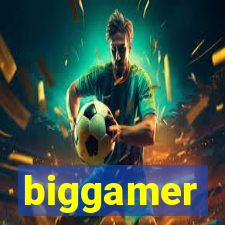 biggamer