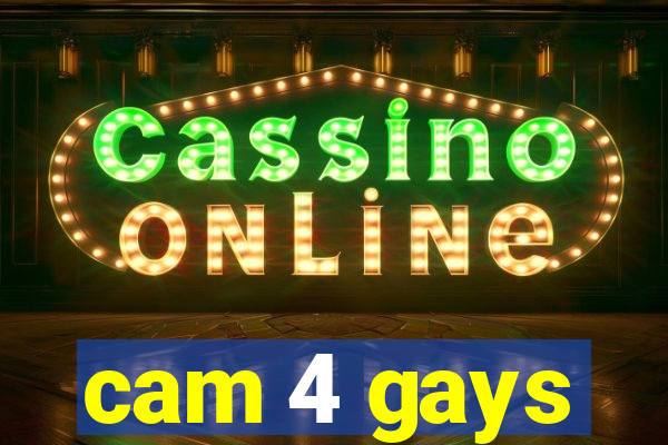 cam 4 gays