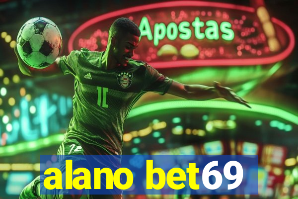 alano bet69