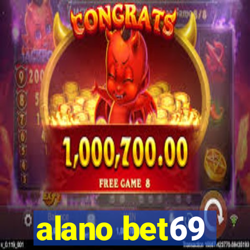 alano bet69