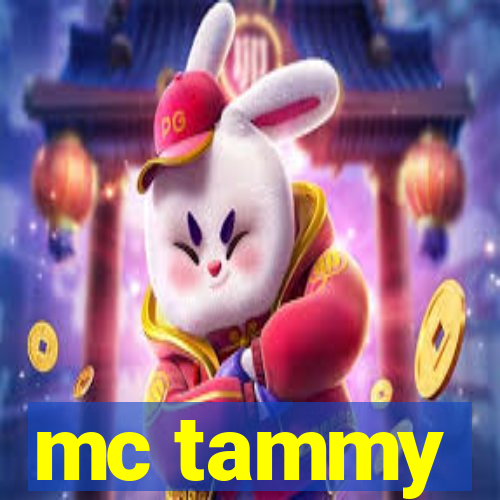 mc tammy