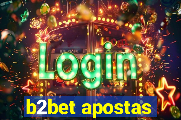 b2bet apostas