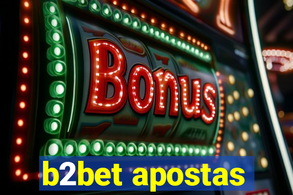 b2bet apostas