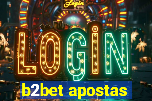 b2bet apostas