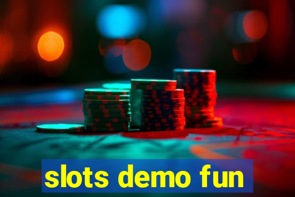 slots demo fun