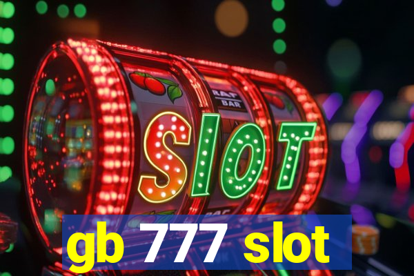 gb 777 slot