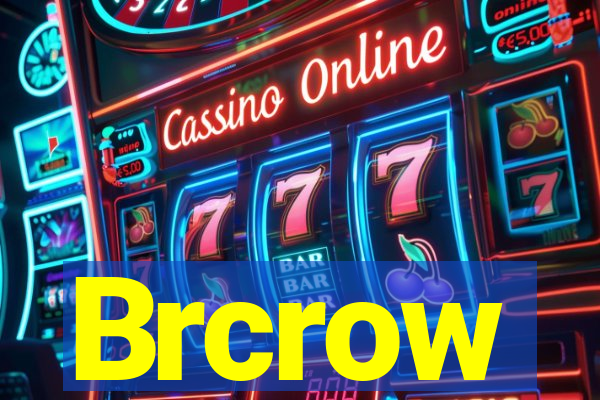 Brcrow