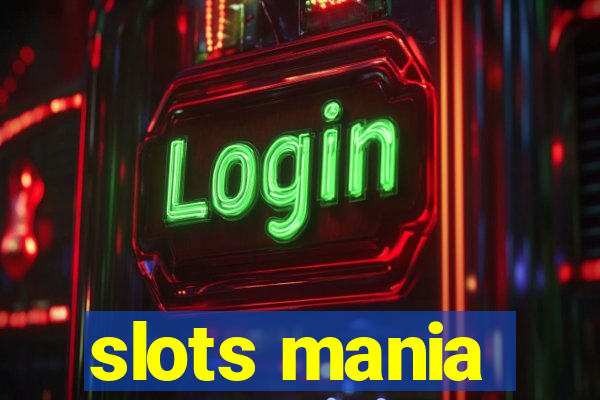 slots mania