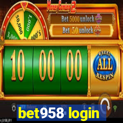 bet958 login