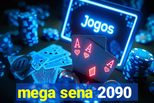 mega sena 2090