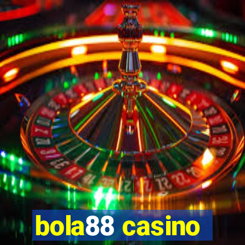 bola88 casino