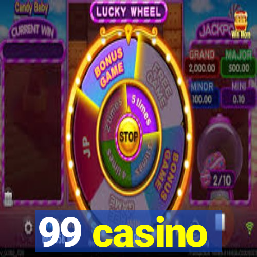 99 casino