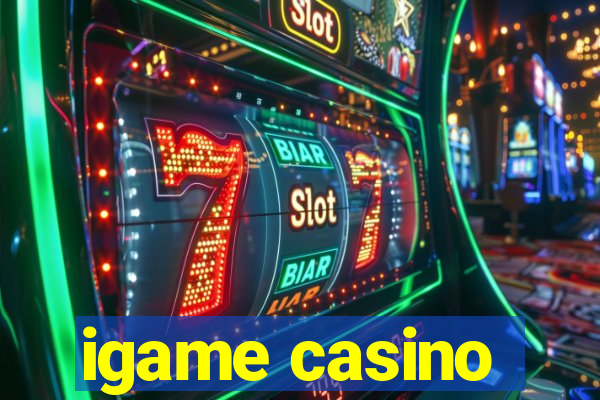 igame casino