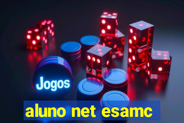 aluno net esamc